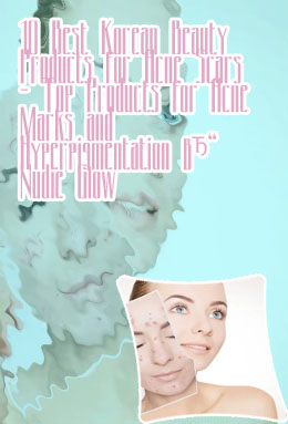 Best korean skincare for hyperpigmentation